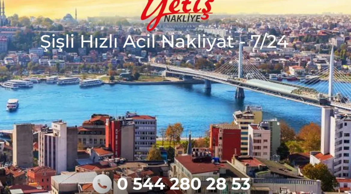 sisli-hizli-acil-nakliyat-firmasi ve sisli-acil-esya-tasima