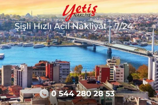 sisli-hizli-acil-nakliyat-firmasi ve sisli-acil-esya-tasima